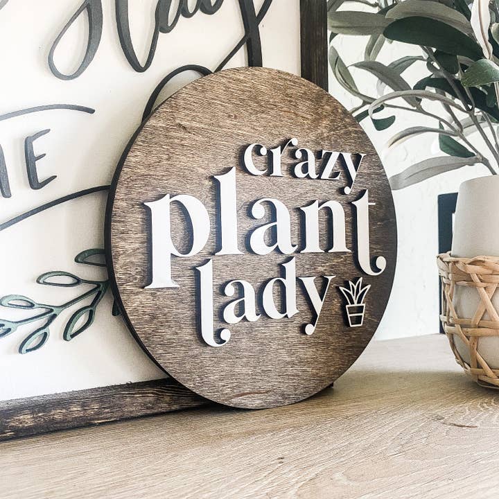 Sinal de Madeira Redonda 3D Crazy Plant Lady por atacado de Dakota + Pine Design Co.