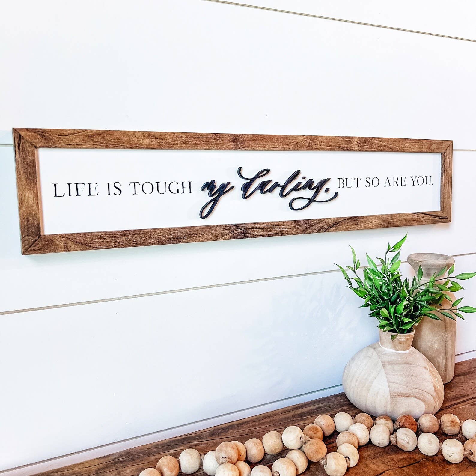 WillowBee Signs & Designs - Wholesale Sign - Life is Tough My Darling Wood Sign3