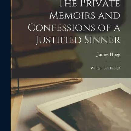 Books by splitShops - Wholesale Book - Adult - The Private Memoirs and Confessions of a Justified Sinner: Written by Himself - Paperback
