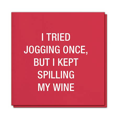I tried jogging once, but I kept spilling my wine Napkins for wholesale by About Face Designs