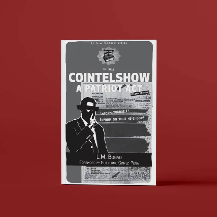 Cointelshow: A Patriot Act, Second Edition for wholesale by PM Press