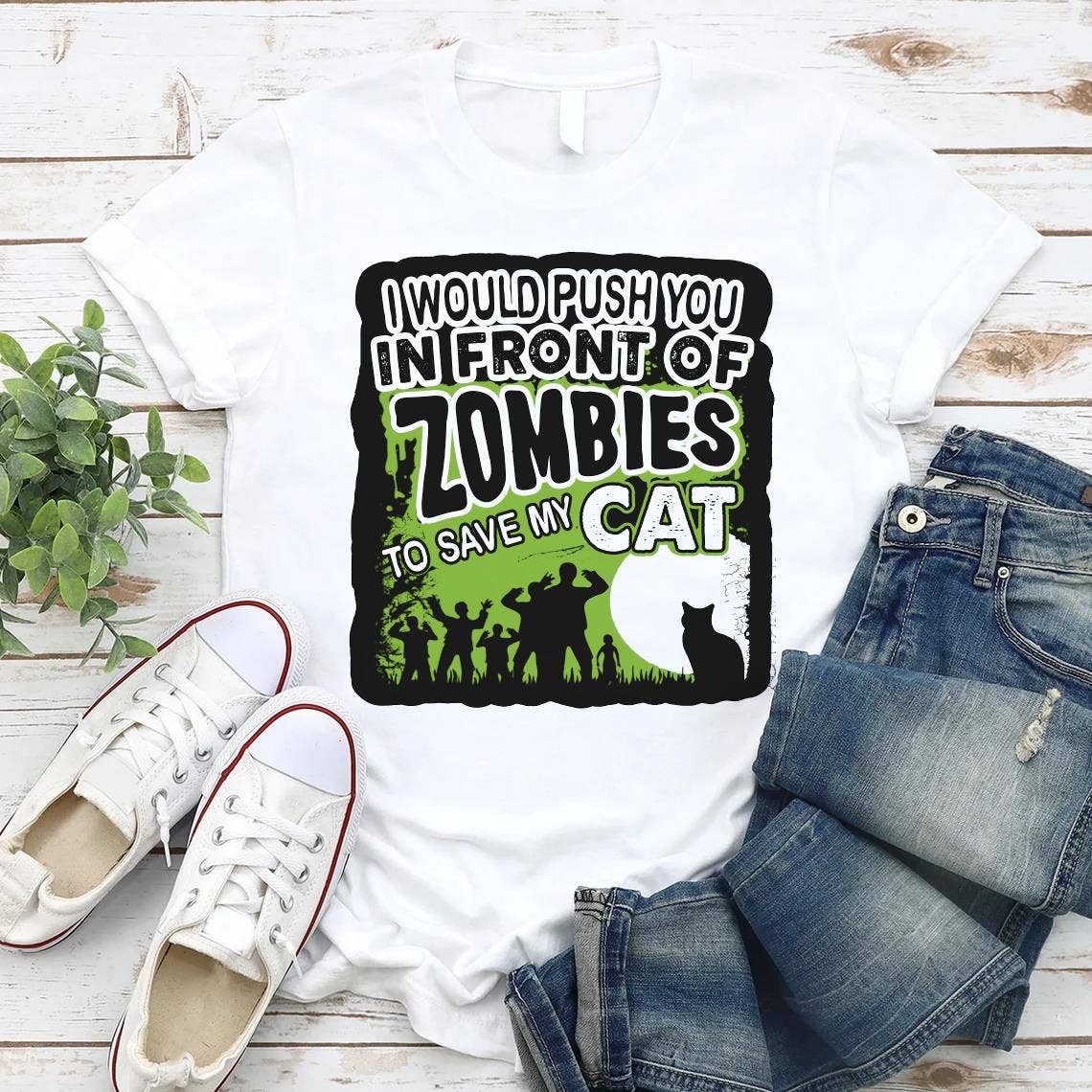 White I Would Push You In Front Of Zombies To Save My Cats Shirt for wholesale on Faire3