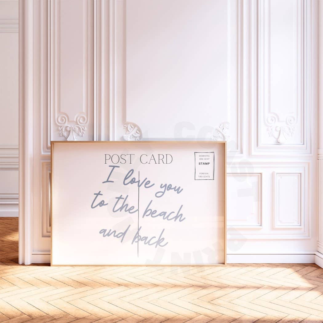 Honey Coast Print Co. - Wholesale Art Print - I Love You To The Beach And Back Coastal Love Letter Print4