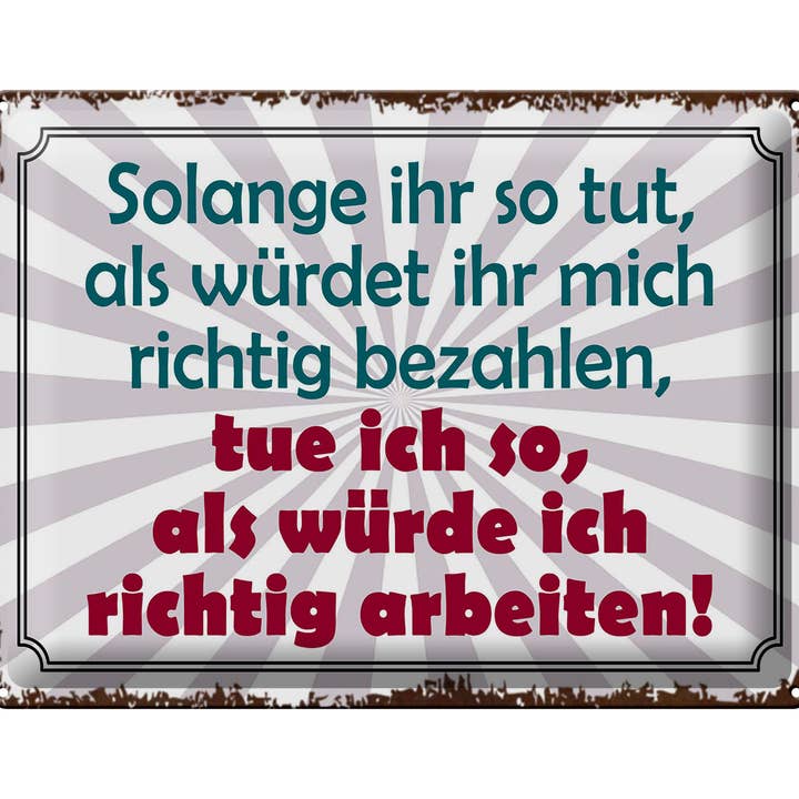 Plåtskylt 30x40 cm så länge ni låtsas betala för wholesale av Femer