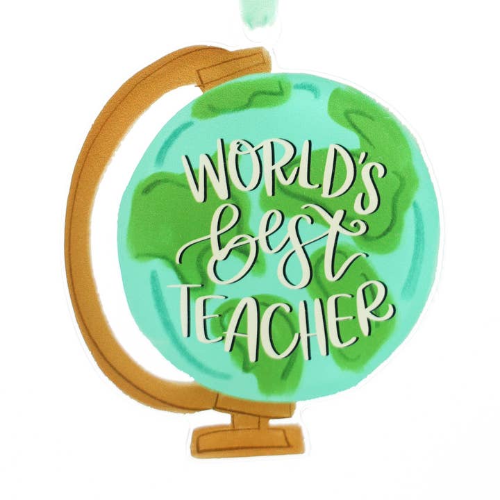 World's Best Teacher Globe Acrylic Ornament for wholesale by Doodles By Rebekah