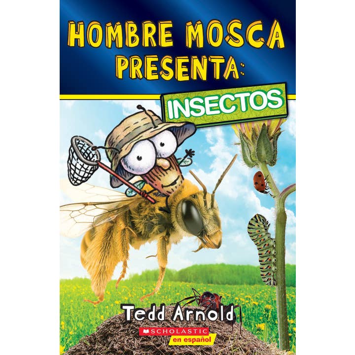 Hombre Mosca Presenta: Insectos for wholesale by Scholastic