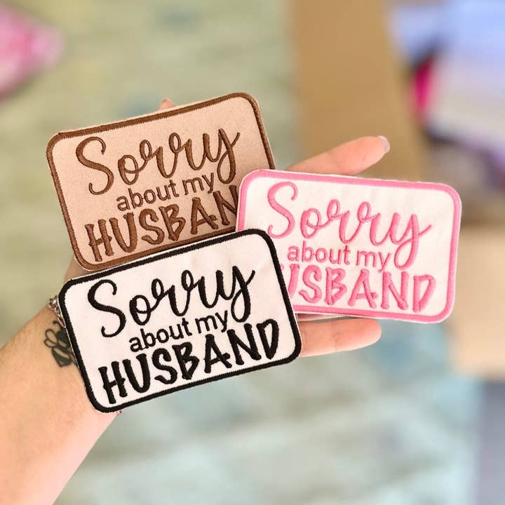 Southern N Savvy – Großhandel Aufnäher – Entschuldigung wegen meines Mannes Patch.0