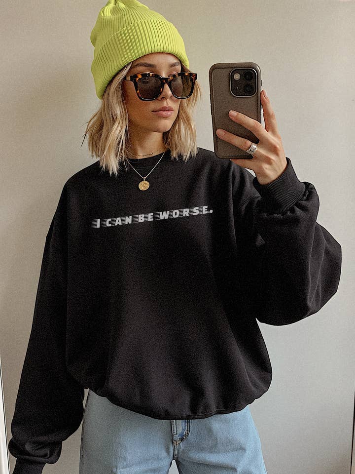I CAN BE WORSE CREWNECK SWEATSHIRT for wholesale by LOLA MAGNOLIA