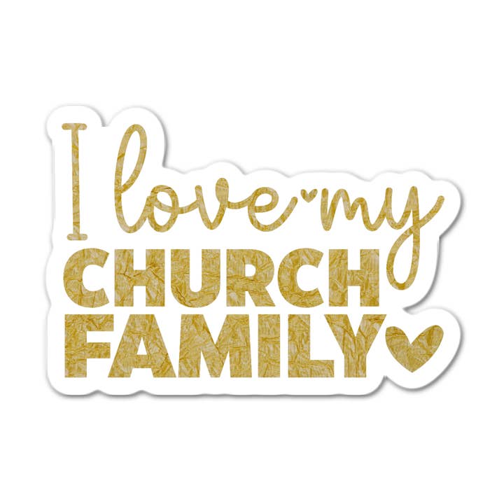 I Love My Church Family (Gold) for wholesale by Stick-It Expressions