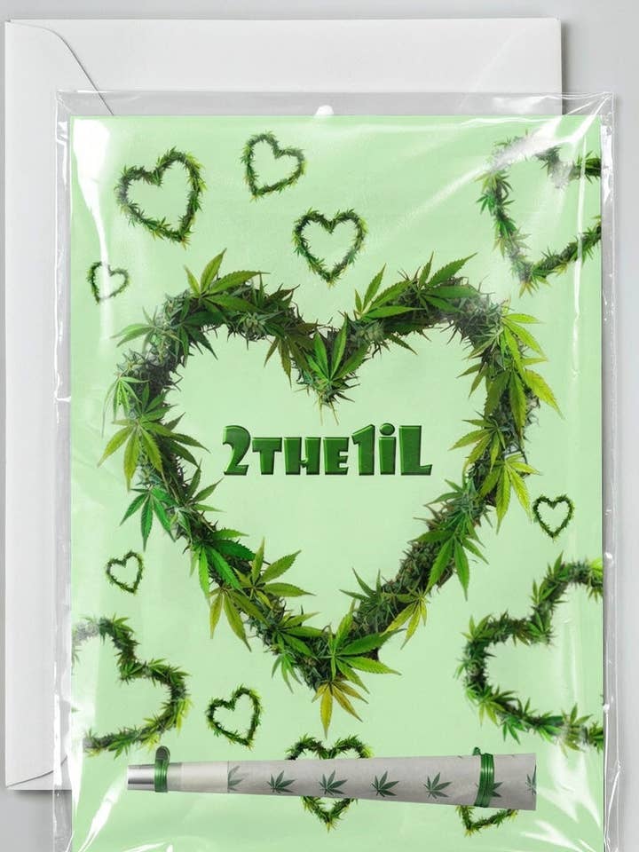 2the1il Valentine's Day Cannabis Card - Premium Greeting Card | Reefer Cards for wholesale by Reefer Cards