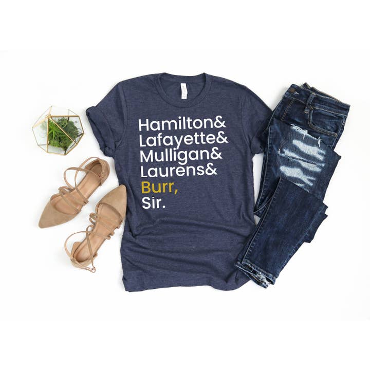 PrimestoreUS - Wholesale Screen Printed T-Shirt - Women's - Hamilton Laurens Lafayette Mulligan Burr Sir - Hamilton Shirt, Hamilton Gift, Aaron Burr Shirt, Alexader Musical, Brodway Shirt