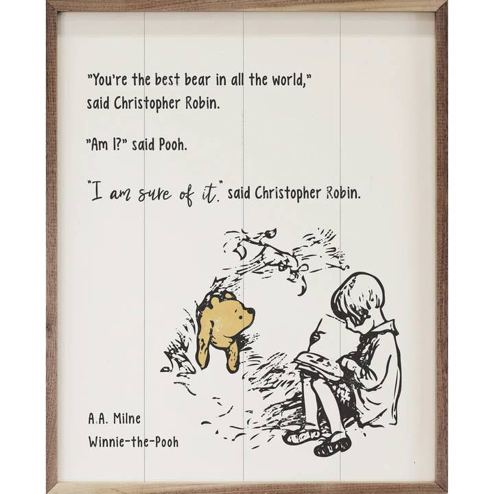I Am Sure Quote By A A Milne Winnie-The-Pooh for wholesale by Kendrick Home