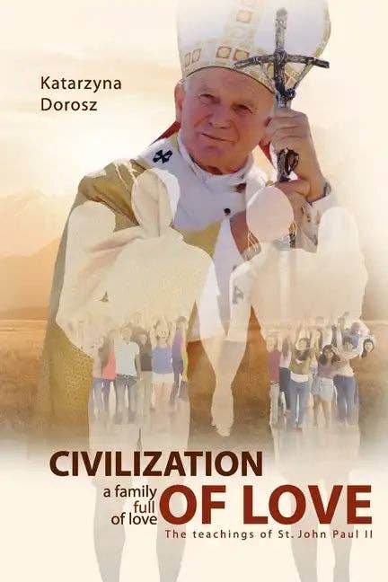 Books by splitShops - Wholesale Book - Adult - Civilization of Love. Family Full of Love. The Teaching of St. John Paul II - Paperback0