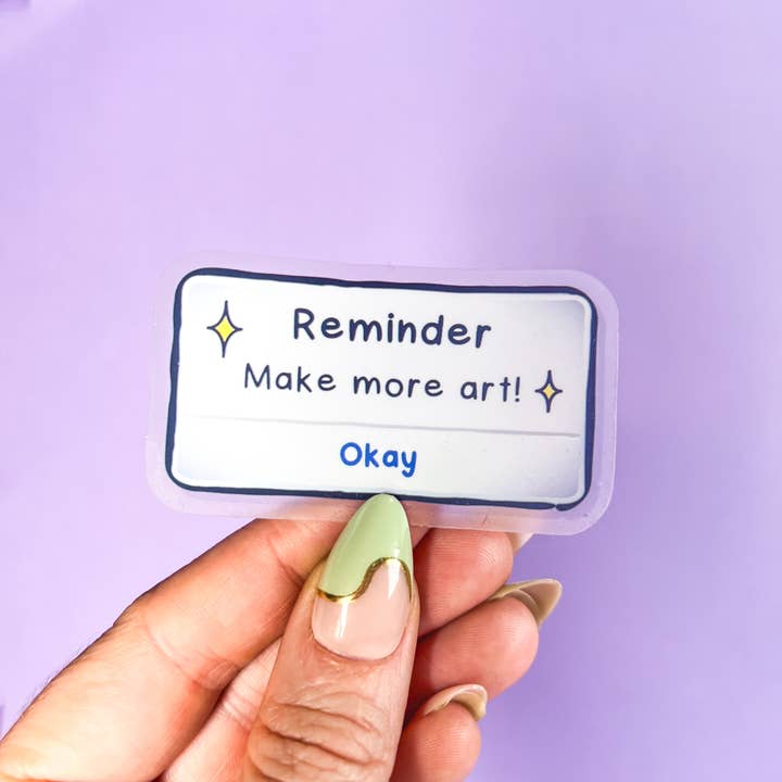 Reminder: Make More Art Sticker – Funny Artist Gift Ideas and other Purchase Wholesale modern masters paint. Free Returns & Net 60 Terms on Faire trending on Faire.
