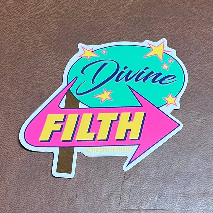 The Spooky Haus - Wholesale Sticker - Divine Filth Sticker1
