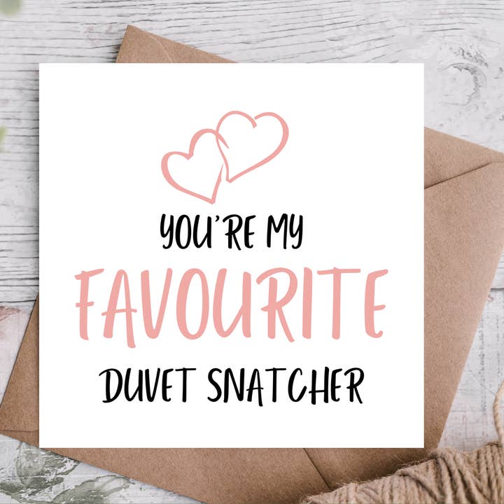 You’re My Favourite Duvet Snatcher Cute Anniversary Card for wholesale by Highgrove Cards