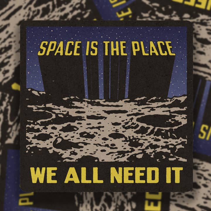 Space Is The Place Vinyl Sticker for wholesale by SheeleyCo