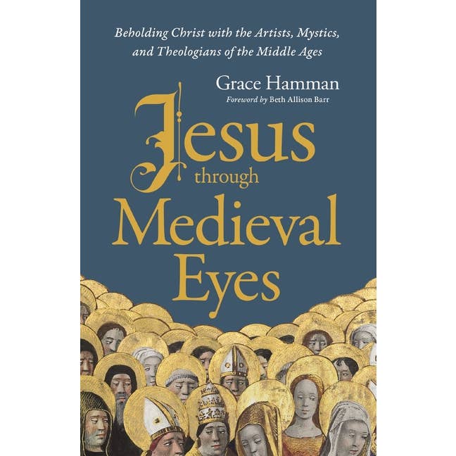 Gesù attraverso gli occhi medievali: Contemplare Cristo con gli artisti per la vendita all'ingrosso da parte di Bradley's Book Clearance