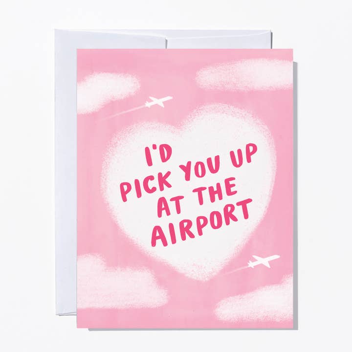Airport Pickup, Love, Valentine's, Galentine's Day Card for wholesale by Ruby Sneakers Studio