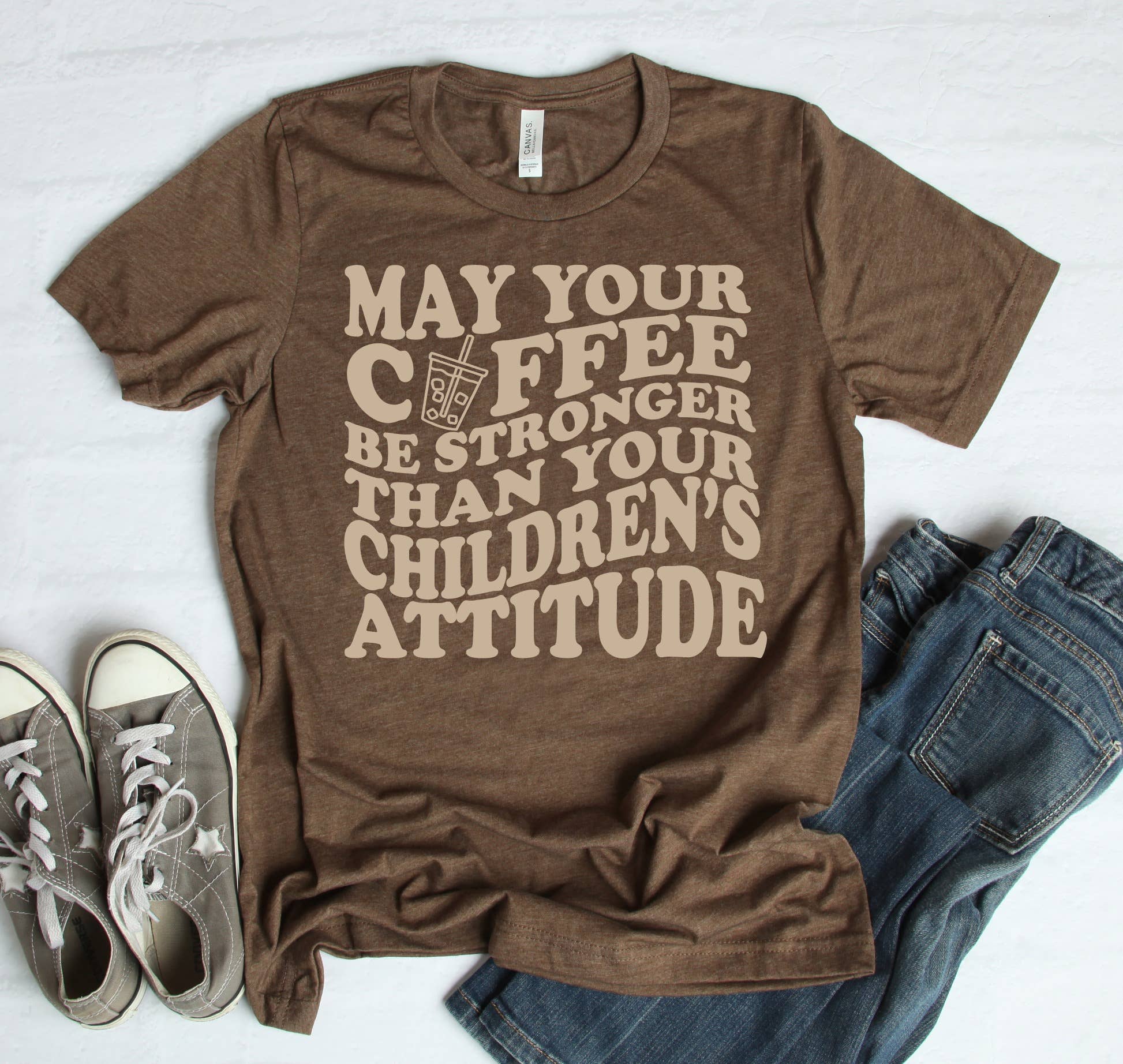 Exclusive Thredz - Wholesale Screen Printed T-Shirt - Women's - May your coffee be stronger than your children's attitude