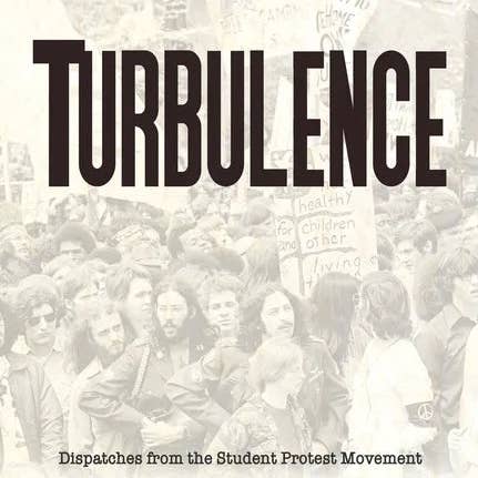Books by splitShops - Wholesale Book - Adult - Turbulence: Dispatches from the Student Protest Movement, Rutgers 1970 - Paperback0