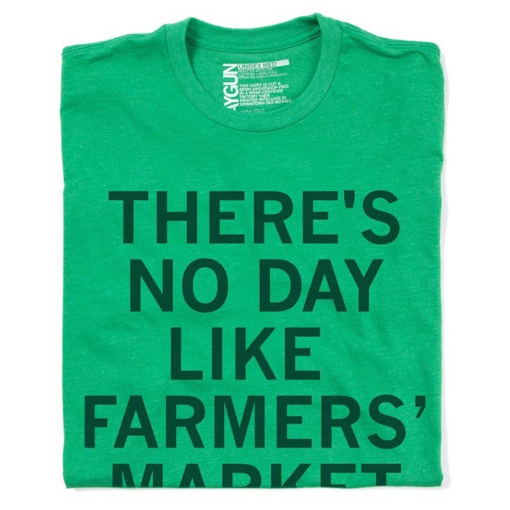 RAYGUN - Wholesale Screen Printed T-Shirt - Unisex - No Day Like Farmers' Market Day T-Shirt