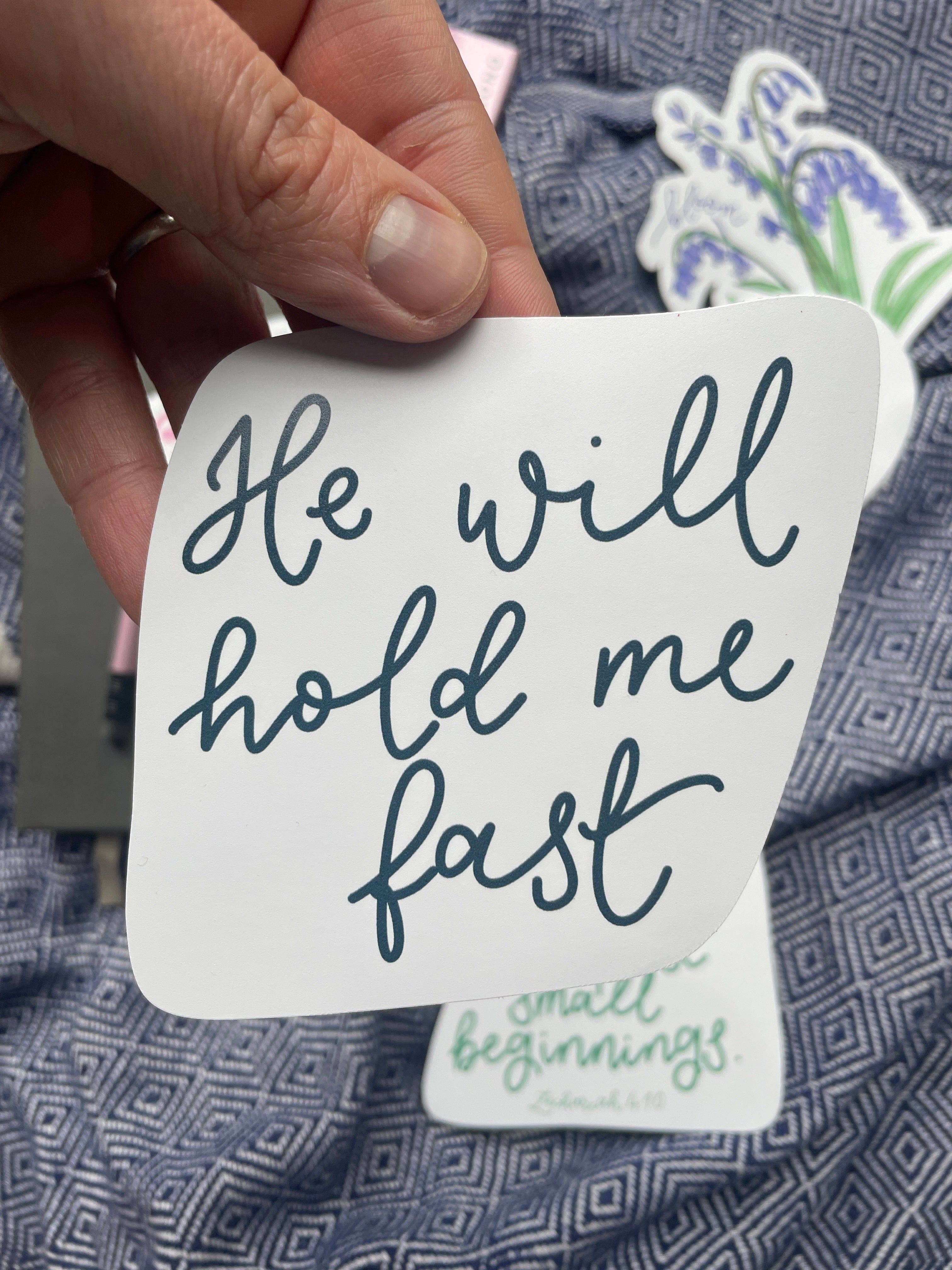 And Hope Designs - Cards, Stickers & Stationery – wholesale Sticker – He Will Hold Me Fast Christian Vinyl Sticker, hymn lyric1