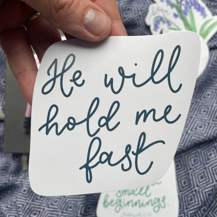 And Hope Designs - Cards, Stickers & Stationery – wholesale Sticker – He Will Hold Me Fast Christian Vinyl Sticker, hymn lyric1