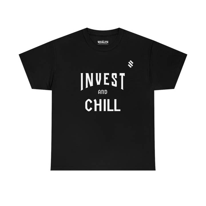 "Invest and Chill" Unisex T-Shirt for wholesale by The Wealth Builder Brand