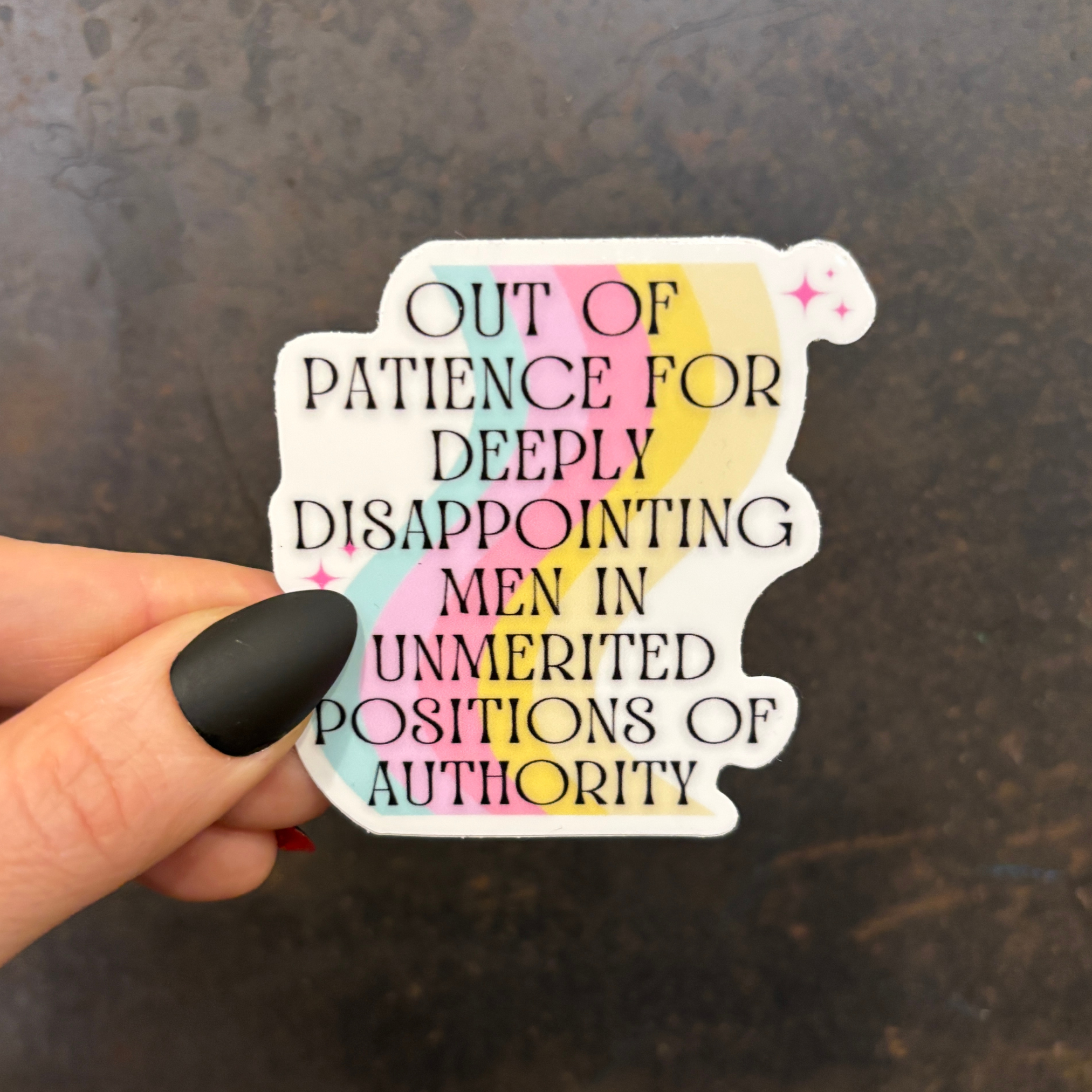 GetBullish - Wholesale Sticker - Out Of Patience For Deeply Disappointing Men Vinyl Sticker2