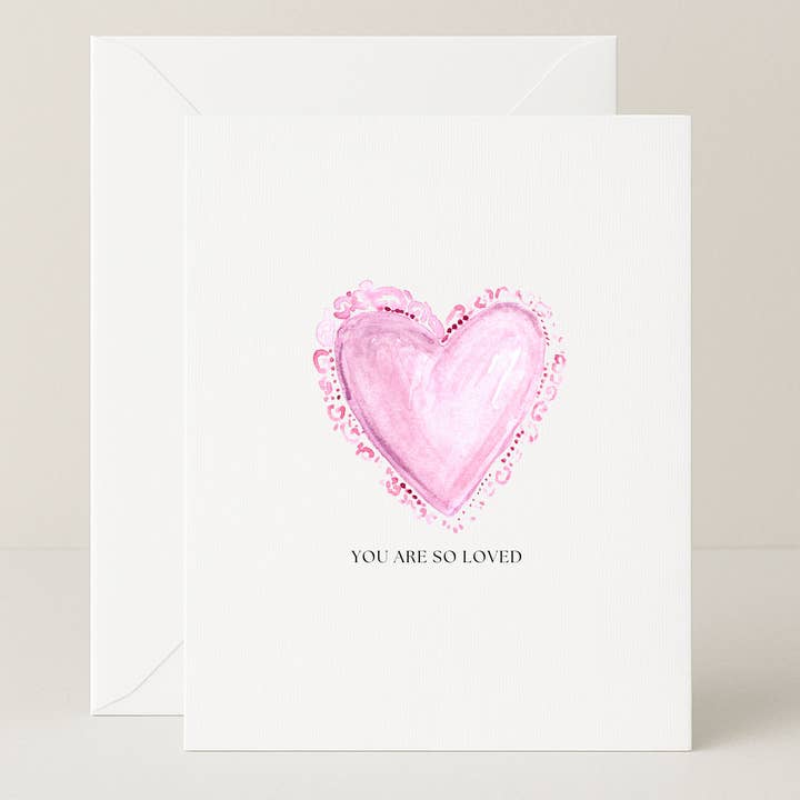 You Are So Loved Encouragement Card for wholesale by Dear Friend Paper