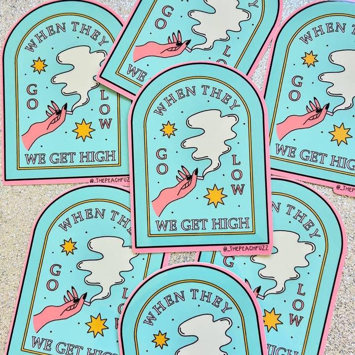 The Peach Fuzz - Wholesale Sticker - Go Low, Get High Sticker1