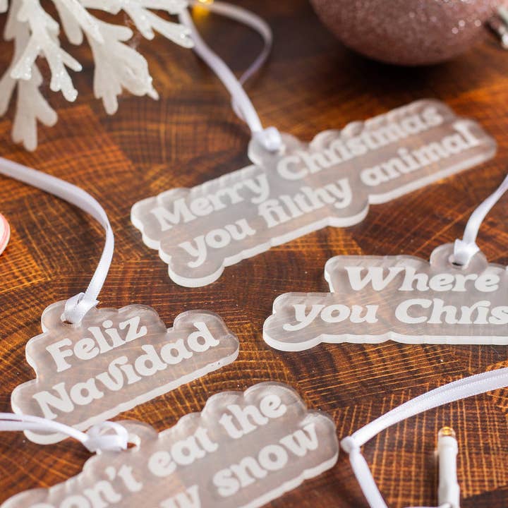 The Print Pantry - Wholesale Ornament - Funny Frosted Acrylic Ornaments
