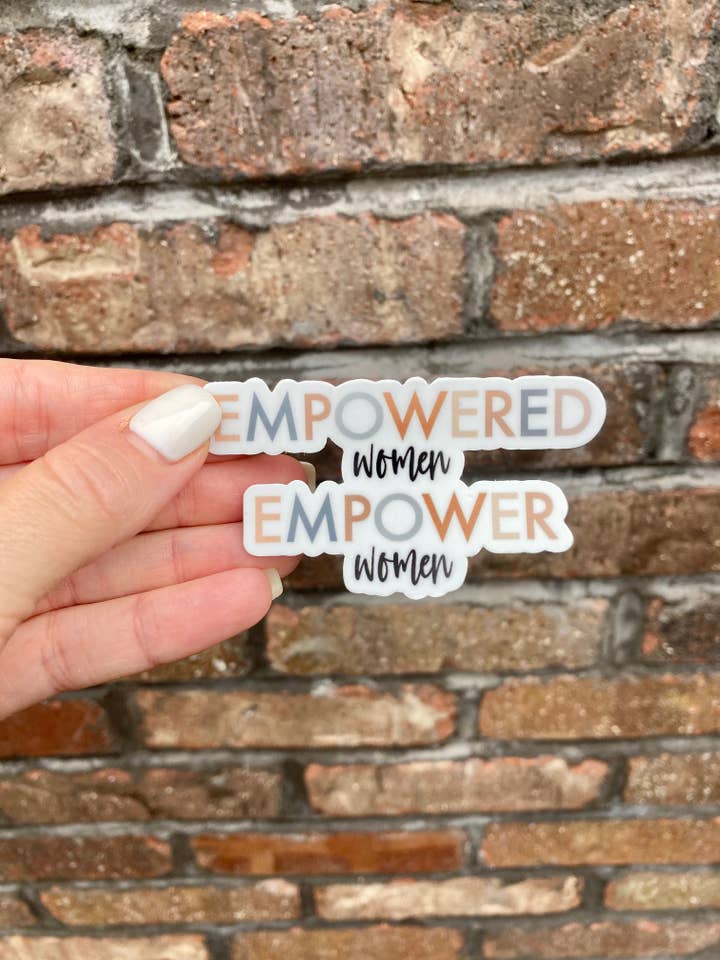 Empowered Women Empower Women Sticker for wholesale by Southern Bell Market