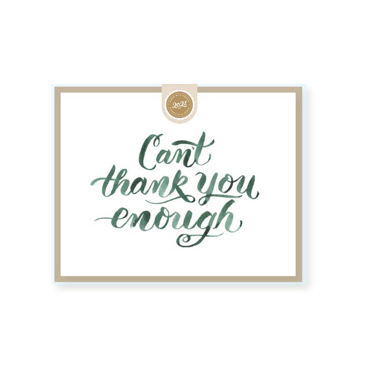 2021 Co. - Wholesale Thank You Card - can't thank you enough1