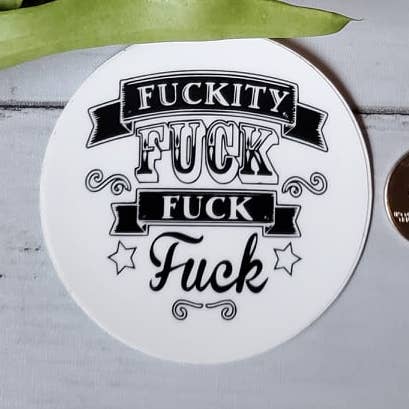 Fuckity Fuck Fuck Fuck Sticker for wholesale by Knotty Nest
