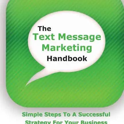 Books by splitShops - Wholesale Book - Adult - The Text Message Marketing Handbook: Simple Steps To A Successful Strategy for Your Business - Paperback