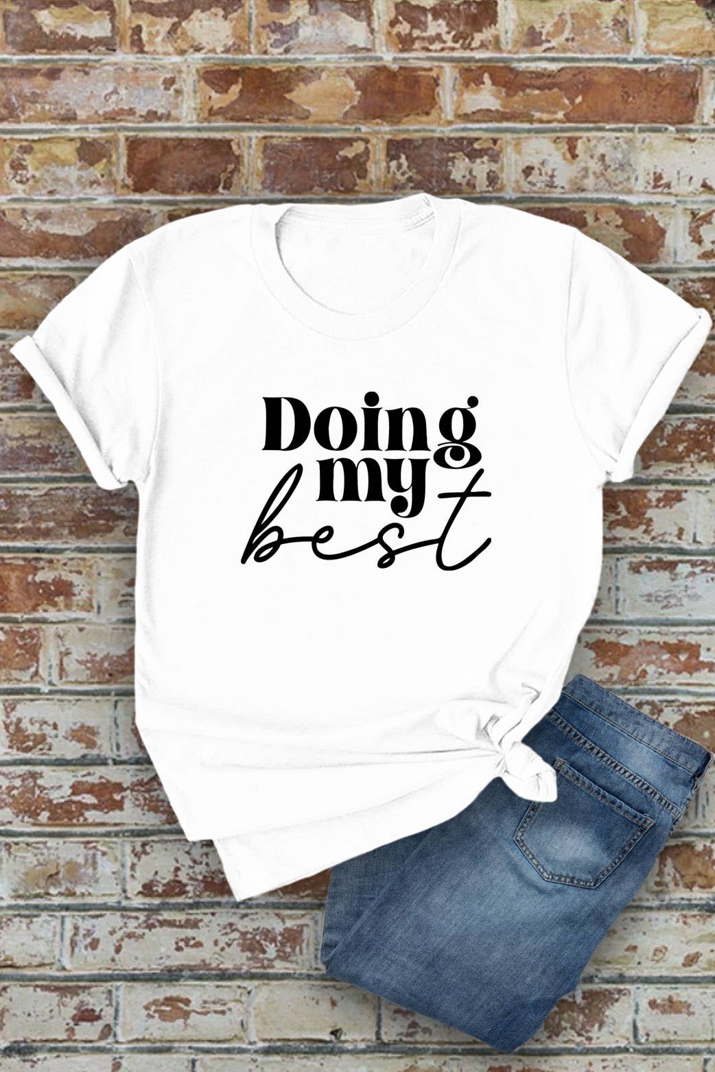 Top Avenue - Wholesale Screen Printed T-Shirt - Women's - Doing My Best, Unisex Round Neck T-Shirt0