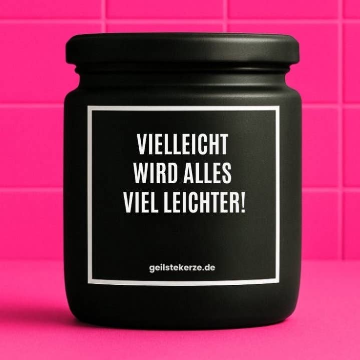 Bougie bio végane avec citation – PEUT-ÊTRE QUE TOUT DEVIENDRA PLUS FACILE ! pour la vente par geilstekerze