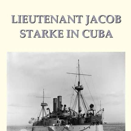 Books by splitShops - Wholesale Book - Adult - Lieutenant Jacob Starke in Cuba - Paperback0
