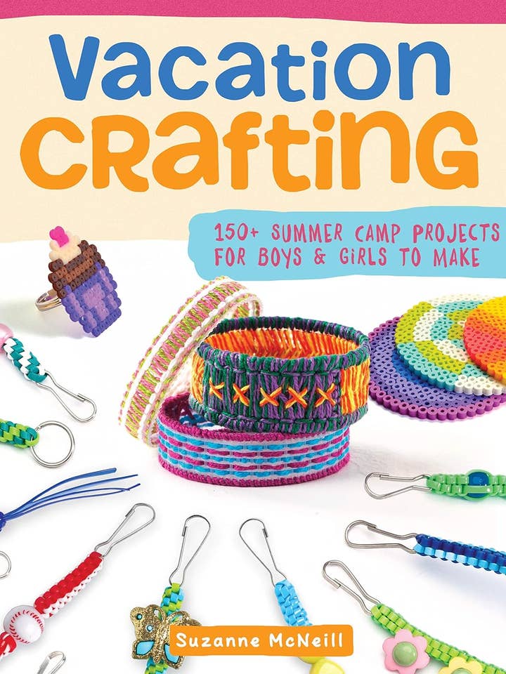 Vacation Crafting - Over 150 Projects for Boys and Girls for wholesale by Fox Chapel Publishing