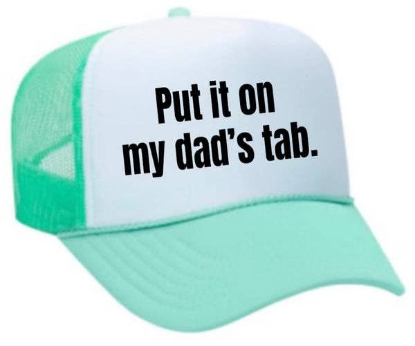 Inappropriate Trucker Hats - Wholesale Trucker Hat - Women's - Put It On My Dad’s Tab Trucker Hat4