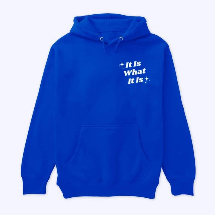 It Is What It Is - Hoodie for wholesale by SOY PEOR