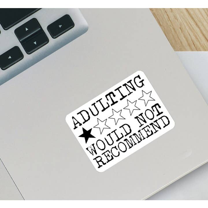 Ozark Sticker Company - Wholesale Sticker - 1 Star Adulting Sticker- Would Not Recommend4