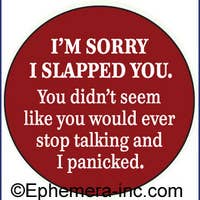 Magnet: I'm sorry I slapped you. for wholesale by Ephemera