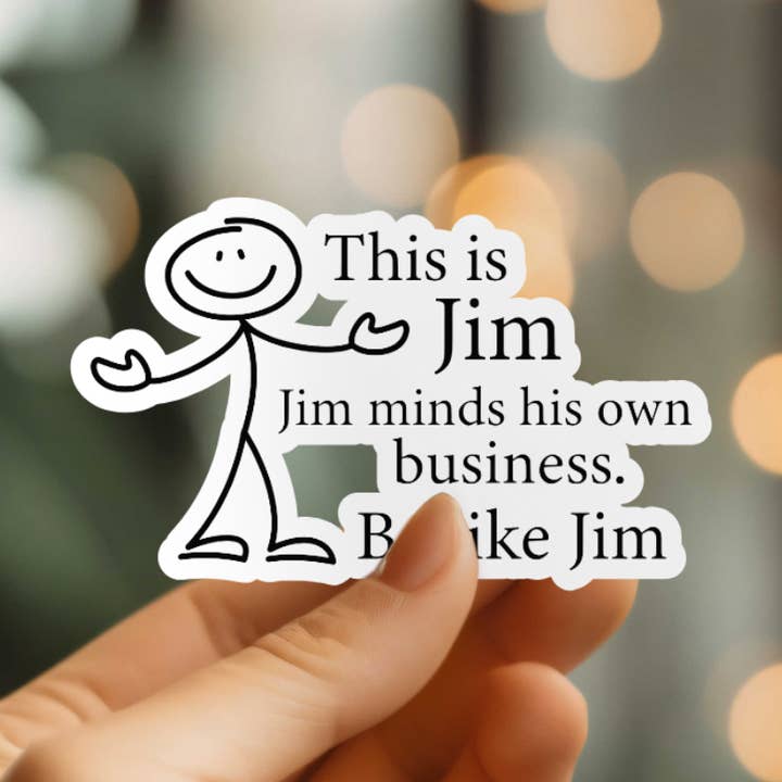 Adesivo Divertente Questo è Jim per la vendita all'ingrosso da parte di Mystical Monkey Toes
