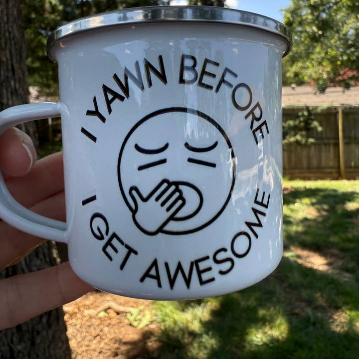 National Parks and Beyond - Wholesale Drinking Glass/Cup - I Yawn Before I Get Awesome Enamel Camping Mug or Cup