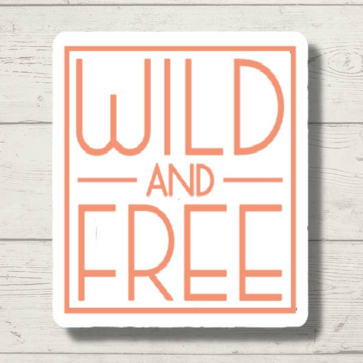 Wild and Free Sticker for wholesale by WJMay Designs