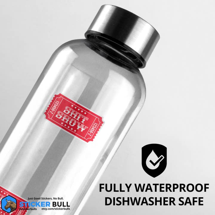 Sticker Bull - Wholesale Sticker - Ticket To The Shit Show Sticker, Circus Sticker, Meme Sticker, Funny Waterproof Vinyl Decal for Laptop, Water Bottle and, Car Sticker3