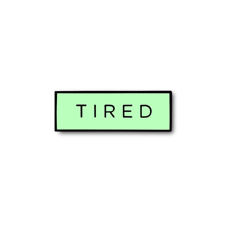 On Point Pins - Wholesale Lapel Pin/Button - TIRED Meme (Glow in the Dark) Lapel Enamel Pin2